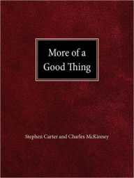 Title: More Of A Good Thing Marriage Enrichment Exercises For Christian Couples, Author: Stephen J Carter