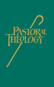 Title: Pastoral Theology, Author: George Krause