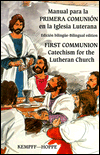 Title: Manual Para la Primera Comunion en la Iglesia Luterana: First Communion Catechism for the Lutheran Church, Author: Gerhard Kempff