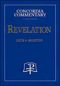 Title: Revelation: A Theological Exposition of Sacred Scripture, Author: Louis A. Brighton