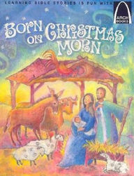 Title: Born on Christmas Morn, Author: Melinda Kay Busch