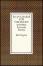 Rain Charm for the Duchy and Other Laureate Poems