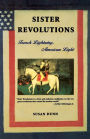 Sister Revolutions: French Lightning, American Light