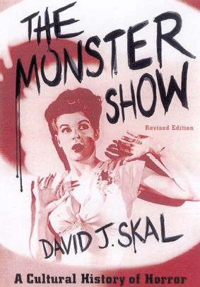 The Monster Show A Cultural History Of Horrorpaperback - 