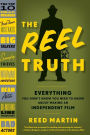 Alternative view 3 of The Reel Truth: Everything You Didn't Know You Need to Know About Making an Independent Film