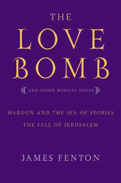 The Love Bomb: And Other Musical Pieces