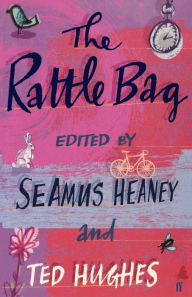 Title: The Rattle Bag: An Anthology of Poetry, Author: Seamus Heaney