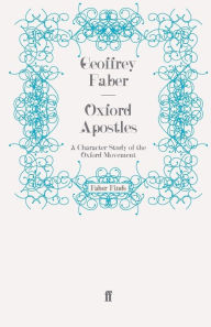 Title: Oxford Apostles, Author: Geoffrey Faber