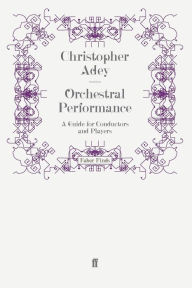 Title: Orchestral Performance, Author: Christopher Adey