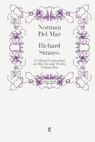 Title: Richard Strauss, Author: Norman Del Mar