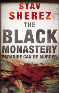 Title: The Black Monastery, Author: Stav Sherez