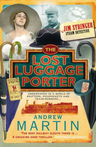 Title: The Lost Luggage Porter, Author: Andrew Martin