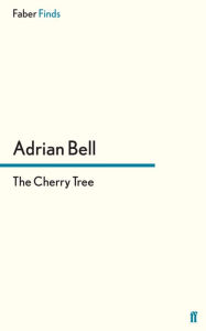 Title: The Cherry Tree, Author: Adrian Bell