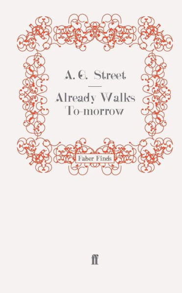 Already Walks To-Morrow