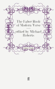 Title: The Faber Book of Modern Verse, Author: Michael Roberts