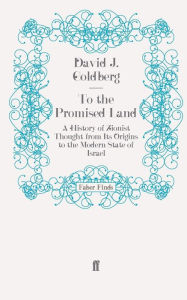 Title: To the Promised Land, Author: David J. Goldberg