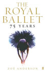 The Royal Ballet: 75 Years