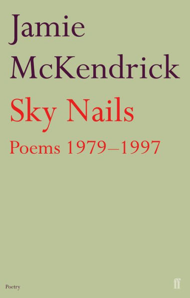 Sky Nails: Poems 1979-1997