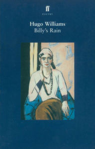 Title: Billy's Rain, Author: Hugo Williams