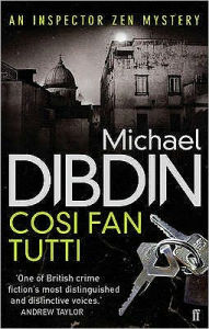 Title: Cosi Fan Tutti (Aurelio Zen Series #5), Author: Michael Dibdin