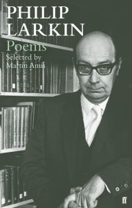 Title: Philip Larkin Poems: Selected by Martin Amis, Author: Philip Larkin
