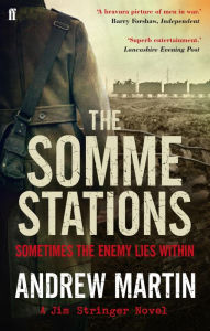 Title: The Somme Stations, Author: Andrew Martin