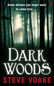 Title: Dark Woods, Author: Steve Voake