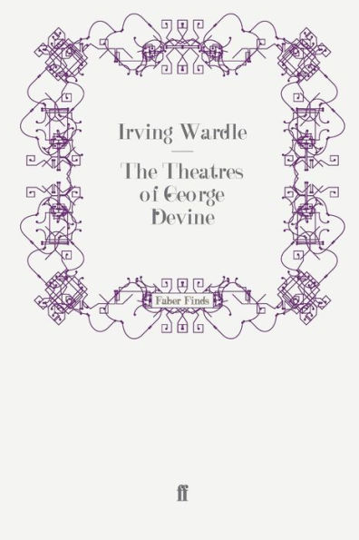 The Theatres of George Devine