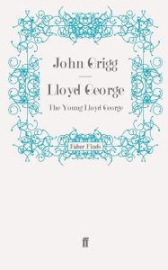 Title: Lloyd George, Author: John Grigg