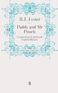 Title: Paddy and MR Punch, Author: R. F. Foster