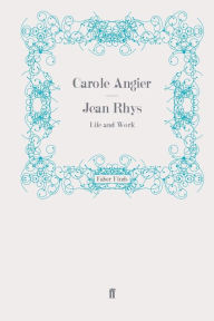 Title: Jean Rhys, Author: Carole Angier