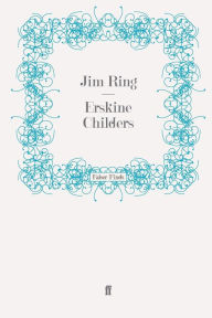 Title: Erskine Childers, Author: Jim Ring
