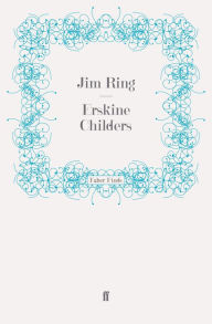 Title: Erskine Childers, Author: Jim Ring