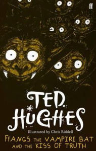 Title: Ffangs the Vampire Bat and the Kiss of Truth, Author: Ted Hughes