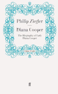 Title: Diana Cooper, Author: Philip Ziegler
