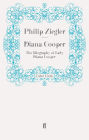 Diana Cooper: The Biography of Lady Diana Cooper