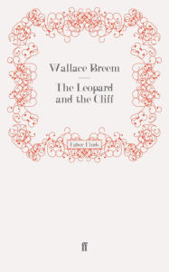 Title: The Leopard and the Cliff, Author: Wallace Breem