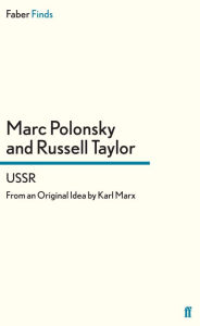 Title: USSR: From an Original Idea by Karl Marx, Author: Marc Polonsky