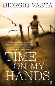 Title: Time On My Hands, Author: Giorgio Vasta