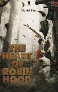 Title: The Heart of Robin Hood, Author: David  Farr