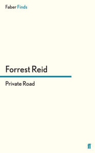 Title: Private Road, Author: Forrest Reid