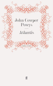 Title: Atlantis, Author: John Cowper Powys