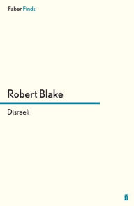 Title: Disraeli, Author: Robert Blake