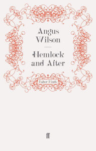 Title: Hemlock and After, Author: Angus Wilson