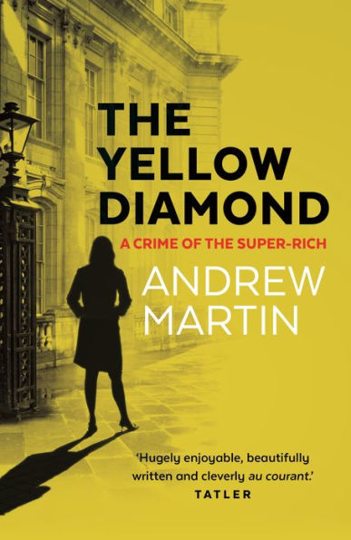 The Yellow Diamond: A Crime of the Super-Rich