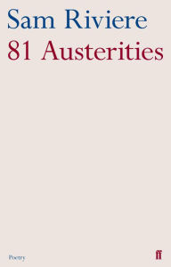 Title: 81 Austerities, Author: Sam Riviere