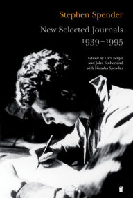 Title: New Selected Journals, 1939-1995, Author: Stephen Spender