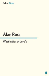 Title: West Indies at Lord's, Author: Alan Ross