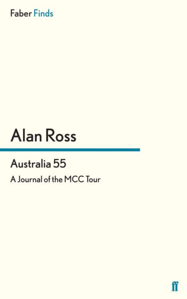 Australia 55: A Journal of the MCC Tour