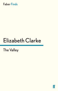 Title: The Valley, Author: Elizabeth Clarke